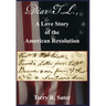 Dear T.L., A Love Story of the American Revolution: Dear T.L., A Love Story of the American Revolution
