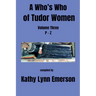 A Who's Who of Tudor Women: P-Z