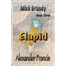 Elapid: Mick Grundy Book 3