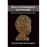 Story of Intelligence and Thought: Which one could be a free radical in Gaia?