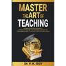 Master the Art of Teaching
