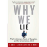 Why We Lie: The Evolutionary Roots of Deception and the Unconscious Mind