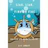 Liar, Liar, Fins on Fire