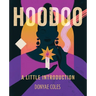 Hoodoo: A Little Introduction