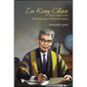 Lee Kong Chian: Educationalist Entrepreneur Philanthropist