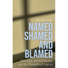 Named, Shamed and Blamed: Theology, Mental Health and the Wounds of Stigma