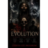 Evolution: An Anthology of Horra / Thrilla Novellas