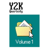 Y2K Quarterly: Volume 1