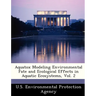 Aquatox Modeling Environmental Fate and Ecological Effects in Aquatic Ecosystems, Vol. 2