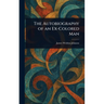 The Autobiography of an Ex-Colored Man