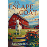An Escape Goat: A Zen Goat Mystery
