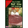 How To Make Beef Stew With Dumplings