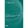 Hot Topics in Reproductive Medicine Research