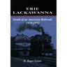 Erie Lackawanna: The Death of an American Railroad, 1938-1992