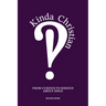 Kinda Christian: From Curious to Serious About Jesus