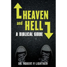 Heaven and Hell: A Biblical Guide