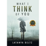 What I Think of You