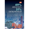 The 49% Architect, 51% Entrepreneur: A Blueprint for Entrepreneurship in Architecture