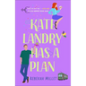 Kate Landry Has a Plan