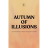 Autumn of Illusions And Other Bilingual French-English Short Stories