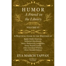 Humor - A Friend in the Library: Volume VI - A Practical Guide to the Writings of Ralph Waldo Emerson, Nathaniel Hawthorne, Henry Wadsworth Longfellow