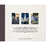 It's Not about the Pie: A Fresh Look at Hospitality