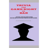 Trivia for Game Night or Bar: Over 100 Questions with Multiple Choice Options