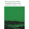 Western and Eastern Rambles: Travel Sketches of Nova Scotia