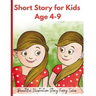 Short Story for Kids Age 4- 9: Beautiful Illustration Story Fairy Tales for Kids!