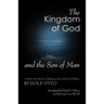 The Kingdom of God and the Son of Man