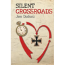 Silent Crossroads
