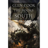 The Books of the South: Tales of the Black Company: Tales of the Black Company