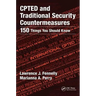 Cpted and Traditional Security Countermeasures: 150 Things You Should Know