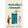 My Brother's Roommate