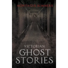 Victorian Ghost Stories