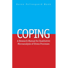 Coping: A Research Manual for Qualitative Microanalysis of Stress Processes