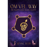 Om Vel Way: Be Happy and Make Happy