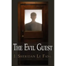 The Evil Guest