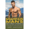 The Mountain Man's Second Chance: A Curvy Sweet and Steamy Short Romance