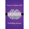 UnSpoken: UnVeiling Secrets