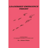Leadership Emergence Theory--A Self-Study Manual for Analyzing the Development of a Christian Leader