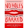 No Holes Barred: A Dual Manifesto of Sexual Exploration and Power