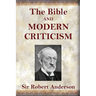 The Bible and Modern Criticism