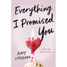 Everything I Promised You