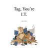 Tag, You're I.T.