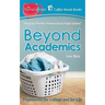 Beyond Academics: Preparation for College and for Life
