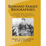 Narrative Biographies of the Romano Family Genealogy: Including O'Connor, McCabe, Morrison, Carmona, Smith, Barett, Kilmartin, Vitale, Quintavalle, Re