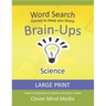 Brain-Ups Large Print Word Search: Games to Keep You Sharp: Science