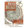Faith Breaks, Volume 2: More Thoughts on Making It a Good Day
