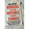 Winning with the Invisible Laws of Chance